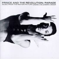 Prince And The Revolution : Parade (Music from the Motion Picture Under the Cherry Moon)